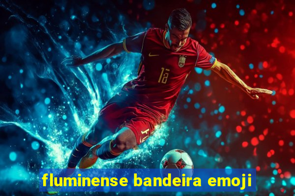 fluminense bandeira emoji